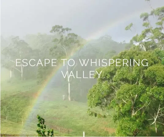 Escape to Whispering Valley Maleny